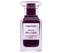 TOM FORD FIGUE ÉROTIQUE UNISEX TOM FORD FIGUE ÉROTIQUE UNISEX